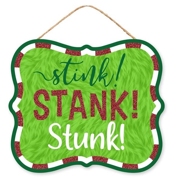 10.5"L X 9"H Stink! Stank! Stunk! Glitter Sign - AP8977 - White Bayou Wreaths & Supply