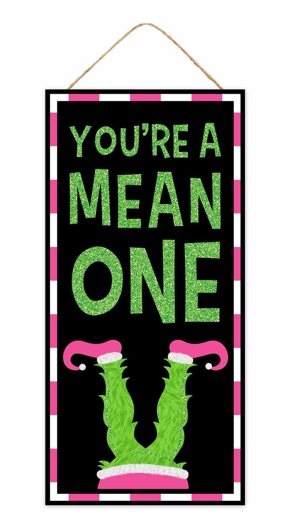 12.5"H x 6"L You're A Mean One Glitter Pink - AP788922 - White Bayou Wreaths & Supply