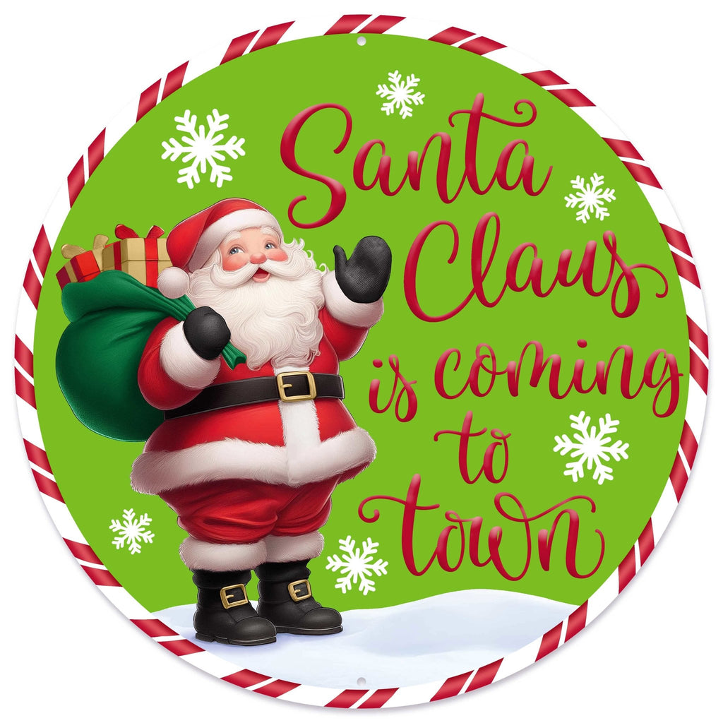 12"Dia Santa Is Coming To Town Sign MD1680C5 - White Bayou Wreaths & Supply